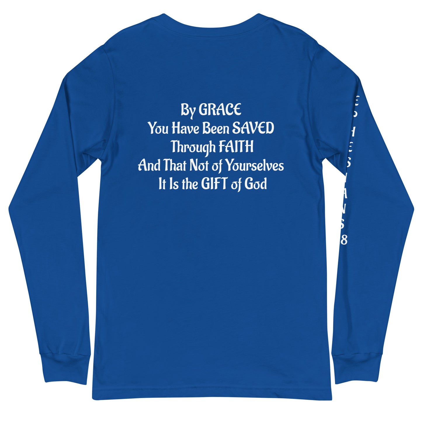 Ephesians 2:8-Unisex Long Sleeve Tee