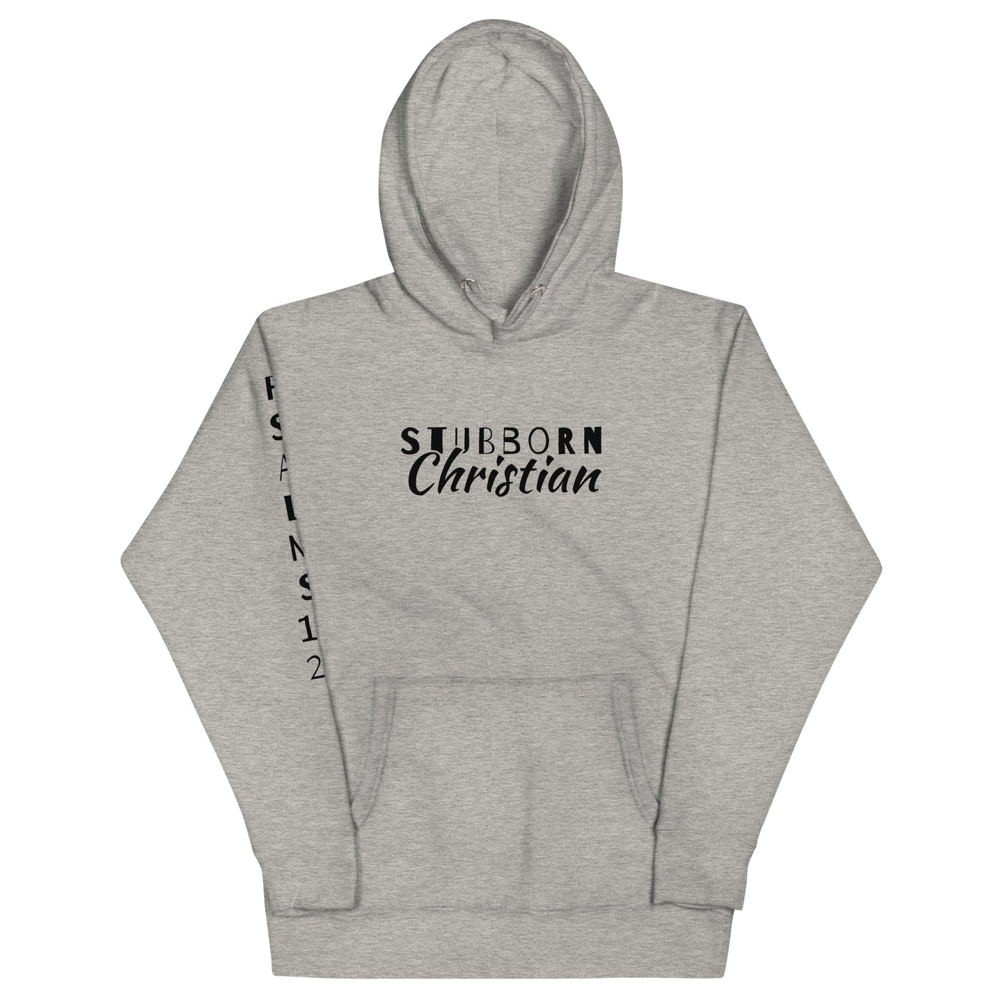 Stubborn Christian-Unisex Hoodie