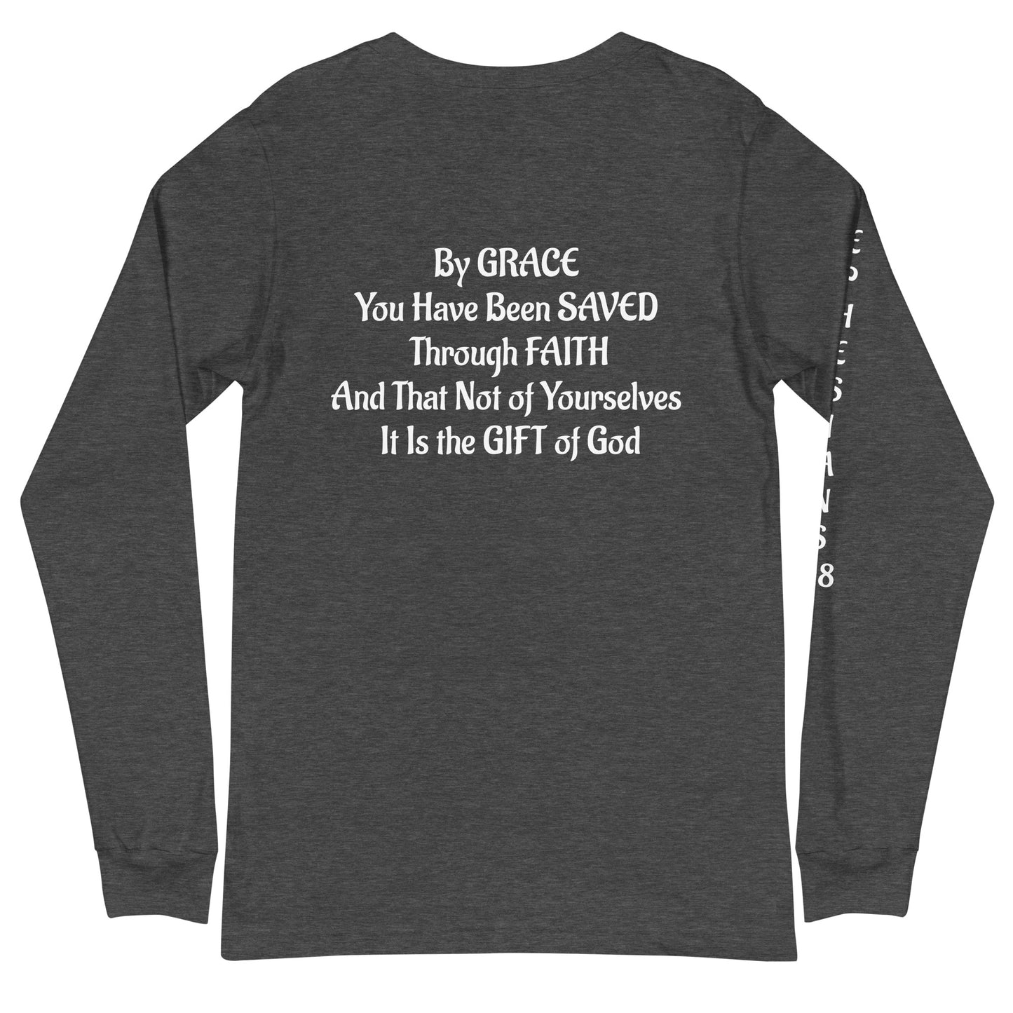 Ephesians 2:8-Unisex Long Sleeve Tee