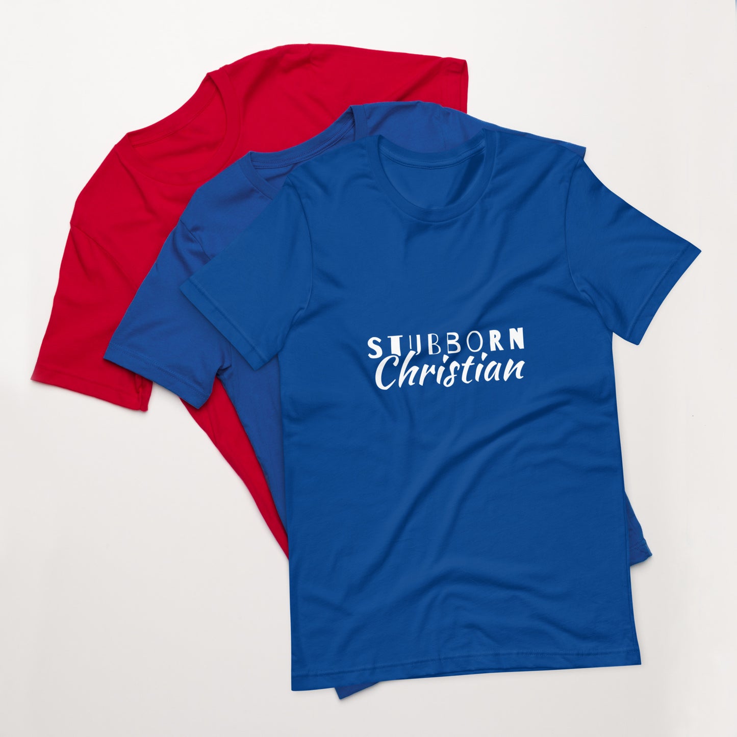 Stubborn Christian Dark-Unisex t-shirt